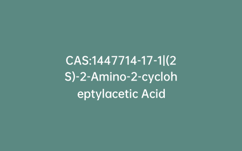 CAS:1447714-17-1|(2S)-2-Amino-2-cycloheptylacetic Acid