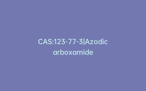 CAS:123-77-3|Azodicarboxamide