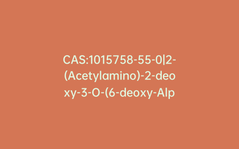 CAS:1015758-55-0|2-(Acetylamino)-2-deoxy-3-O-(6-deoxy-Alpha-L-galactopyranosyl)-Beta-D-galactopyranose