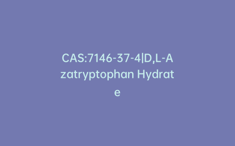 CAS:7146-37-4|D,L-Azatryptophan Hydrate