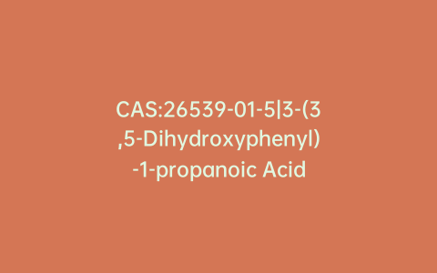 CAS:26539-01-5|3-(3,5-Dihydroxyphenyl)-1-propanoic Acid