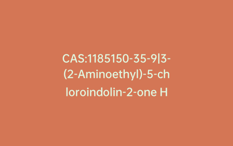 CAS:1185150-35-9|3-(2-Aminoethyl)-5-chloroindolin-2-one Hydrochloride