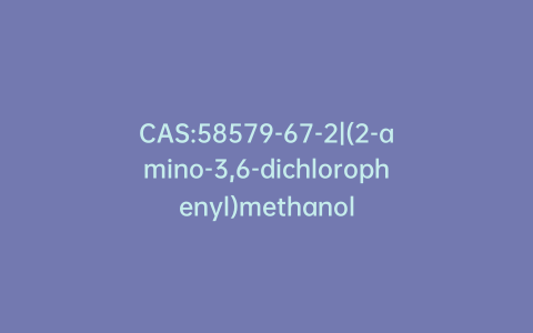 CAS:58579-67-2|(2-amino-3,6-dichlorophenyl)methanol