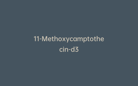 11-Methoxycamptothecin-d3