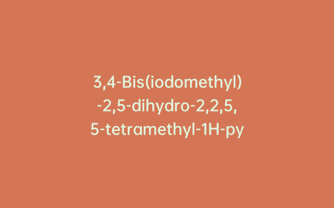 3,4-Bis(iodomethyl)-2,5-dihydro-2,2,5,5-tetramethyl-1H-pyrrol-1-yloxy Radical
