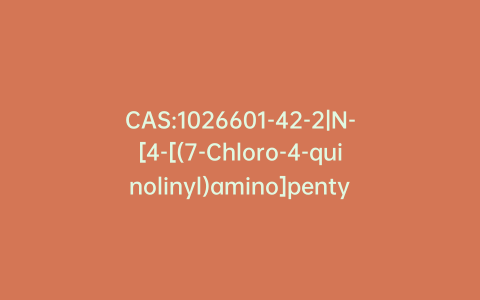 CAS:1026601-42-2|N-[4-[(7-Chloro-4-quinolinyl)amino]pentyl]-N-ethyl-carbamic Acid 2,2,2-Trichloroethyl Ester