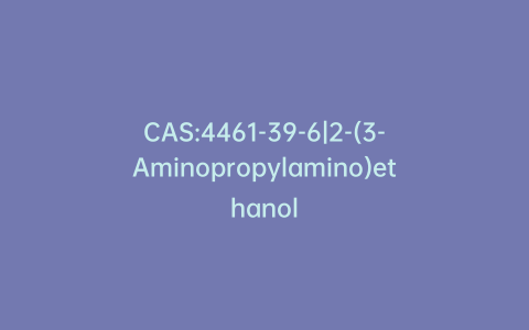 CAS:4461-39-6|2-(3-Aminopropylamino)ethanol