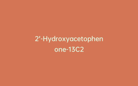 2’-Hydroxyacetophenone-13C2