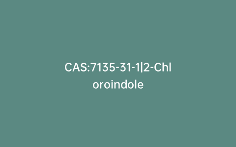 CAS:7135-31-1|2-Chloroindole