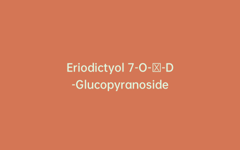 Eriodictyol 7-O-β-D-Glucopyranoside