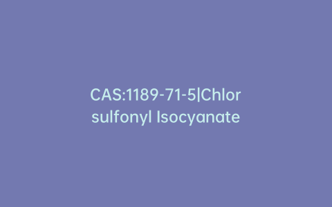 CAS:1189-71-5|Chlorsulfonyl Isocyanate