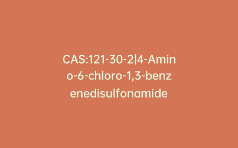 CAS:121-30-2|4-Amino-6-chloro-1,3-benzenedisulfonamide