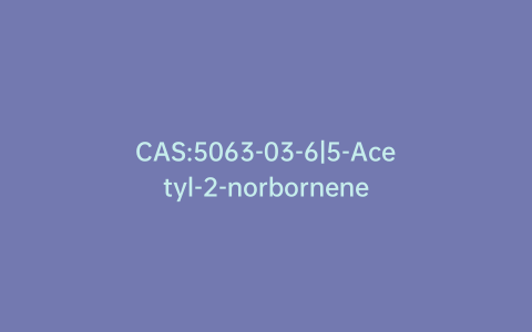 CAS:5063-03-6|5-Acetyl-2-norbornene