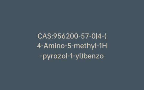 CAS:956200-57-0|4-(4-Amino-5-methyl-1H-pyrazol-1-yl)benzoic Acid