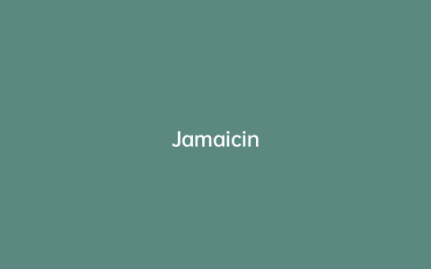 Jamaicin