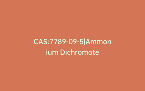 CAS:7789-09-5|Ammonium Dichromate