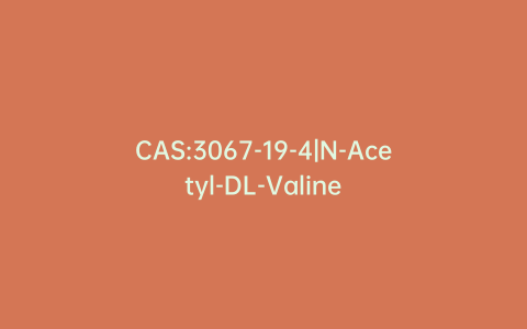 CAS:3067-19-4|N-Acetyl-DL-Valine