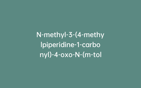 N-methyl-3-(4-methylpiperidine-1-carbonyl)-4-oxo-N-(m-tolyl)-1,4-dihydroquinoline-6-sulfonamide