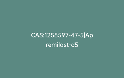 CAS:1258597-47-5|Apremilast-d5