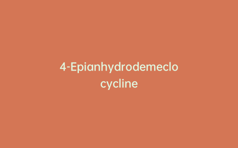 4-Epianhydrodemeclocycline