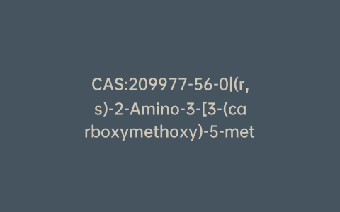CAS:209977-56-0|(r,s)-2-Amino-3-[3-(carboxymethoxy)-5-methyl-isoxazol-4 -yl]propionic Acid Sesquihydrate
