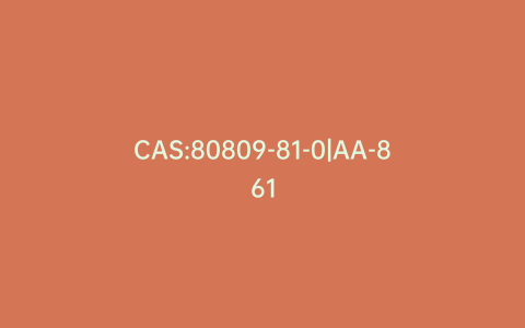 CAS:80809-81-0|AA-861