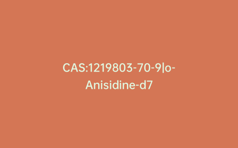 CAS:1219803-70-9|o-Anisidine-d7