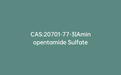 CAS:20701-77-3|Aminopentamide Sulfate