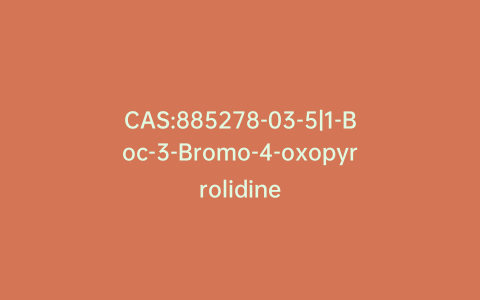 CAS:885278-03-5|1-Boc-3-Bromo-4-oxopyrrolidine