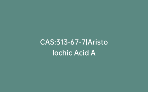 CAS:313-67-7|Aristolochic Acid A
