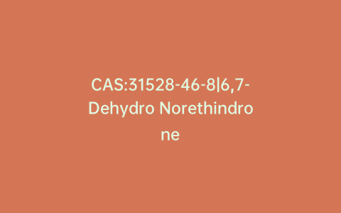 CAS:31528-46-8|6,7-Dehydro Norethindrone