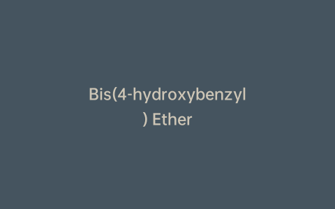 Bis(4-hydroxybenzyl) Ether