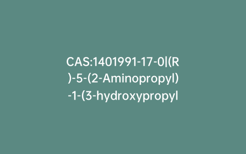 CAS:1401991-17-0|(R)-5-(2-Aminopropyl)-1-(3-hydroxypropyl)indoline-7-carbonitrile