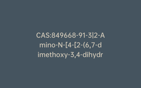 CAS:849668-91-3|2-Amino-N-[4-[2-(6,7-dimethoxy-3,4-dihydro-1H-isoquinolin-2-yl)ethyl]phenyl]-4,5-dimethoxybenzamide