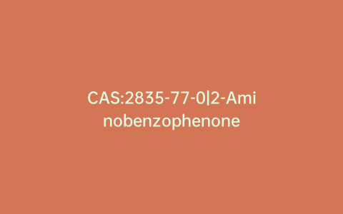 CAS:2835-77-0|2-Aminobenzophenone