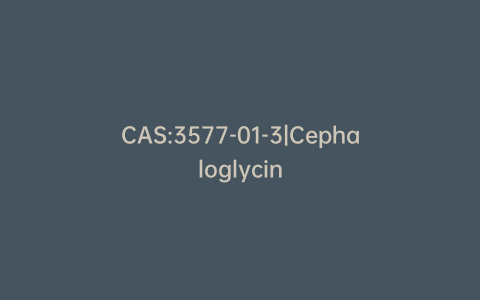 CAS:3577-01-3|Cephaloglycin