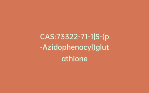 CAS:73322-71-1|S-(p-Azidophenacyl)glutathione
