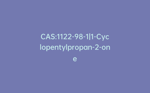CAS:1122-98-1|1-Cyclopentylpropan-2-one