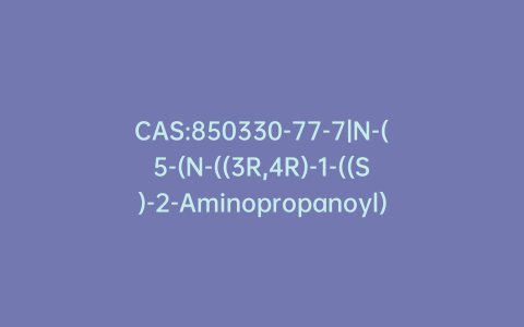 CAS:850330-77-7|N-(5-(N-((3R,4R)-1-((S)-2-Aminopropanoyl)-3-methylpiperidin-4-yl)sulfamoyl)naphthalen-1-yl)-2-methylbenzamide