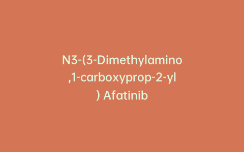N3-(3-Dimethylamino,1-carboxyprop-2-yl) Afatinib