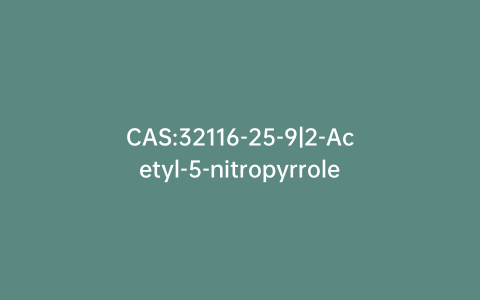 CAS:32116-25-9|2-Acetyl-5-nitropyrrole
