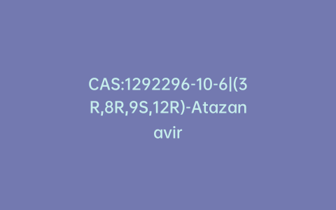 CAS:1292296-10-6|(3R,8R,9S,12R)-Atazanavir