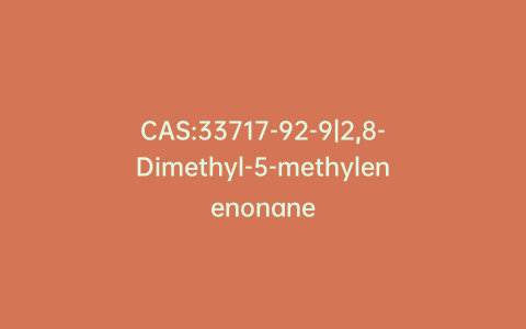CAS:33717-92-9|2,8-Dimethyl-5-methylenenonane