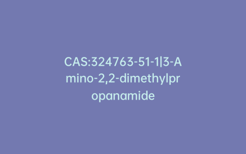 CAS:324763-51-1|3-Amino-2,2-dimethylpropanamide