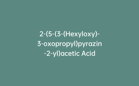 2-(5-(3-(Hexyloxy)-3-oxopropyl)pyrazin-2-yl)acetic Acid