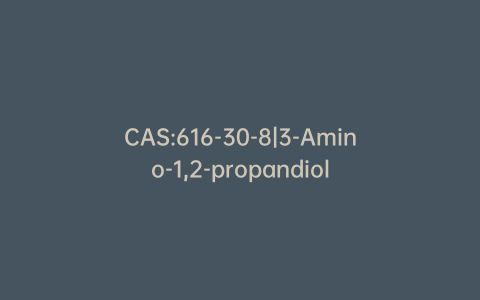 CAS:616-30-8|3-Amino-1,2-propandiol