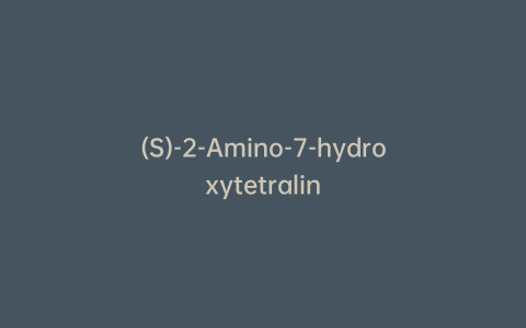 (S)-2-Amino-7-hydroxytetralin