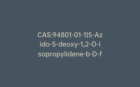 CAS:94801-01-1|5-Azido-5-deoxy-1,2-O-isopropylidene-b-D-fructose