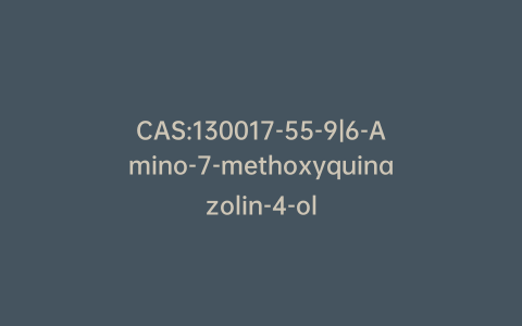 CAS:130017-55-9|6-Amino-7-methoxyquinazolin-4-ol