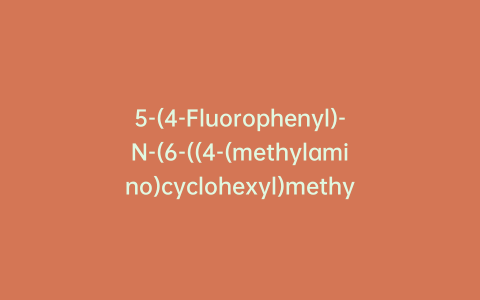 5-(4-Fluorophenyl)-N-(6-((4-(methylamino)cyclohexyl)methyl)pyridin-2-yl)thiazol-2-amine